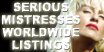 SERIOUS MISTRESSES WORLDWIDE LISTINGS